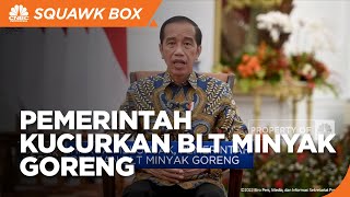 Demi Warga, Pemerintah Kucurkan BLT Minyak Goreng