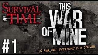 This War of Mine (Survival Time) #1 - Five Snow