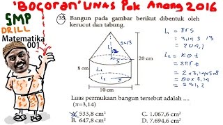 luas permukaan tabung kerucut  ,bocoran un matematika smp 2016 pak anang T1 drill 001 no 35