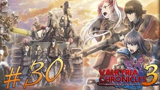 Прохождение Valkyria Chronicles 3 [Часть 30]