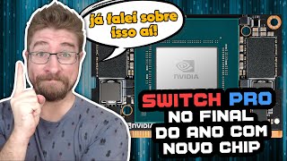 RUMOR de Nintendo Switch PRO para final do ano com novo CHIP Volta!