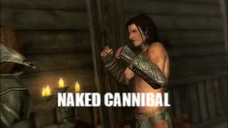 Skyrim: The Naked Cannibal