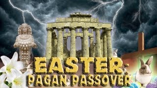 Easter | The Pagan Passover