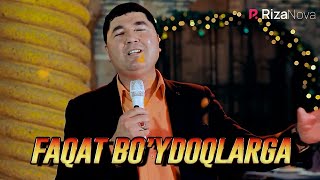 Muxtor Rais - Faqat Bo'ydoqlarga