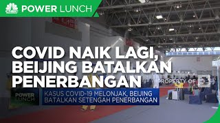 Covid-19 Naik Lagi, Beijing Batalkan Setengah Penerbangan