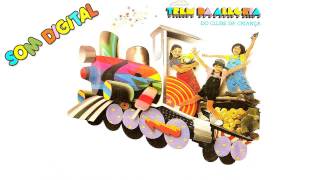 Trem da Alegria - Uni Duni Tê (Som Digital)