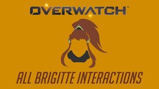 Overwatch - All Brigitte Interactions + Unique Kill Quotes