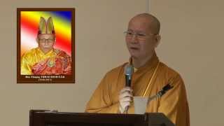 H T Thích Bổn Đạt Chủ Giảng " Tuổi Trẻ Trong Tinh Thần Kinh Điển Đại Thừa "  2013