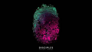 Disciples - Daylight (Raffa FL Remix)