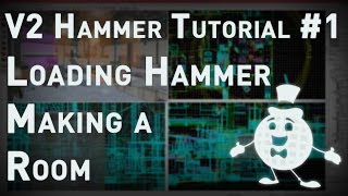 Hammer Tutorial V2 Series #1 "Launching Hammer, initial configuration, making a room"