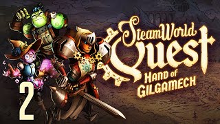 Прохождение SteamWorld Quest Hand of Gilgamech Серия 2 "Пожар в деревне"