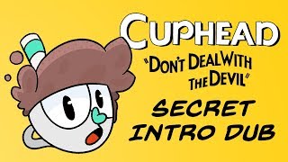 Cuphead SECRET INTRO Fandub - Saltydkdan