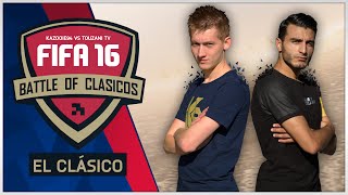 Battle Of Clasicos #3 ''El Clásico'' Kazooie94 vs TouzaniTV | FIFA 16