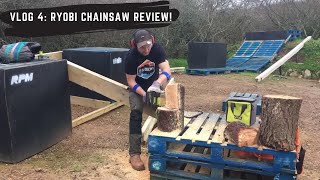 Vlog 4: Ryobi One+ Brushless Chainsaw Review!