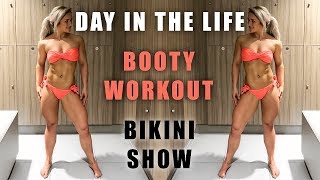 Day In The Life | Booty Workout | Bikini Comp Roadtrip