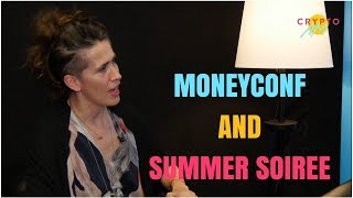 Crypto AM MoneyConf and Summer Soirée