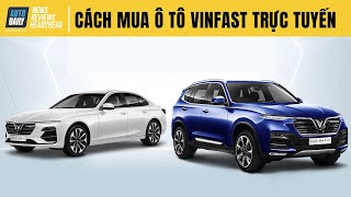 Mua ô tô VinFast trực tuyến - Giải pháp cực hay của hãng xe Việt