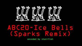 ABC20 Ice Bells Sparks Remix
