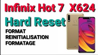 HARD RESET INFINIX HOT 7 | X624 | RESET | FORMAT | REINITIALISATION | FORMATAGE | HOT7