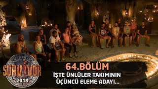 İşte Ünlüler takımının üçüncü eleme adayı... | 64. Bölüm | Survivor 2018