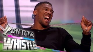 Who's Waist is Bigger: Anthony Joshua or Romesh Ranganathan? | Play to the Whistle
