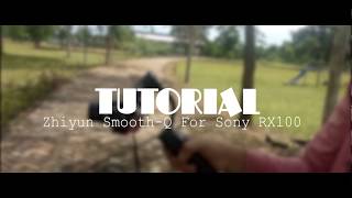 Zhiyun Smooth Q for Sony RX100