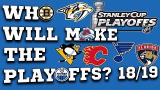 Which NHL Teams Will Make The Playoffs This Season? (18/19)