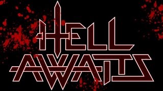 Hell Awaits Part I: Delusions of Savior