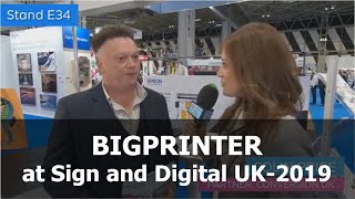 BIGPRINTER at Sign and Digital UK-2019 Conversion UK
