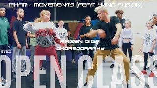 Pham   Movements feat  Yung Fusion| CHOREOGRAPHY BY ARBEN GIGA|IMD OPEN CLASS