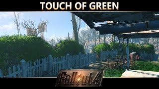 Fallout 4 Mod Showcase - Touch of Green by Stephanie Young