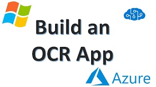 Build an OCR App in 10 minutes | Azure AI | Windows Forms