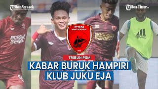 Jelang PSM Makassar Vs Barito Putera, 4 Pemain Andalan PSM Dikabarkan Absen