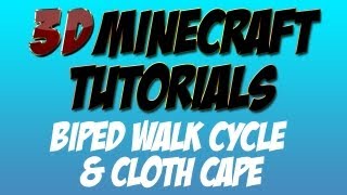 3D Minecraft Tutorial - Biped Walk Cycle & Cloth Cape