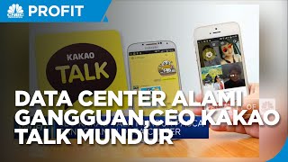 CEO Kakao Talk Mundur Pasca Gangguan Di Data Center