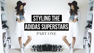 STYLING THE ADIDAS SUPERSTARS PART 1 | IDRESSMYSELFF