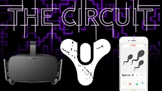 Oculus Creator In Trouble - Destiny 2 Rumors - Tinder For Sperm  - The Circuit