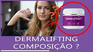 Dermalifting Composição