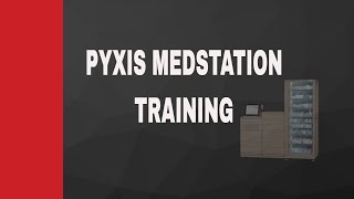 PYXIS MEDSTATION TRAINING