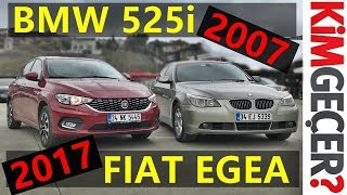 10 yaşında BMW 525i mi 0 km Fiat Egea mı?