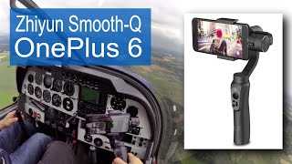 Test en vol Gimbal Zhiyun Smooth Q + OnePlus 6 avec un DR400