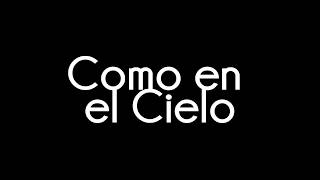 Como en el cielo Generación 12 Letra