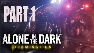 Alone in the Dark Illumination - PC Gameplay Part 1[1080p HD 60fps ULTRA]