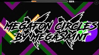 MegaFon Circles X X by MegaSa1nt! | NickMitchel Geometry Dash Private Server