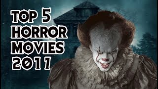 La Critique Glauque #17: TOP 5 MEILLEURS FILMS D'HORREUR DE 2017
