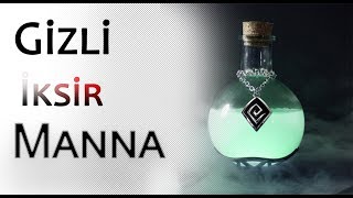 MANNA (Ormus) Epifiz bezini aktive eden gizemli madde (İksir)