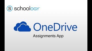 Go Paperless with Schoology's Microsoft OneDrive Assignments App