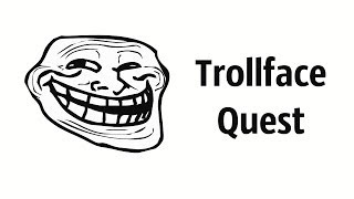 Прохождение Trollface Quest [Настоящий троллинг]