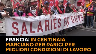 #Francia: in centinaia marciano per Parigi per migliori condizioni di lavoro