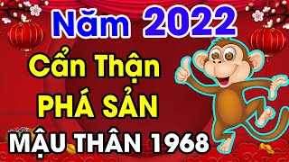 Tử Vi Tuổi Mậu Thân 1968 Năm 2022 TUYỆT ĐỐI CHÚ Ý 3 Điều Này Kẻo Vỡ Nợ Mất Trắng, Nghèo Mạt